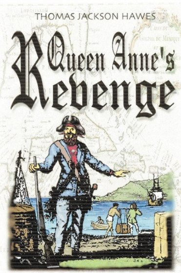 Queen Anne's Revenge by Thomas Jackson Hawes - Paperback