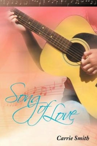 Song of Love by Carrie Smith - Paperback