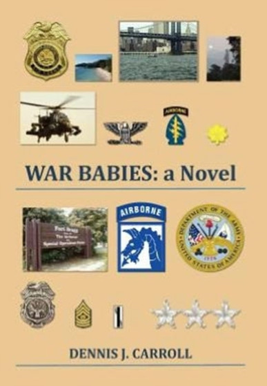 War Babies by Dennis J Carroll - Hardback