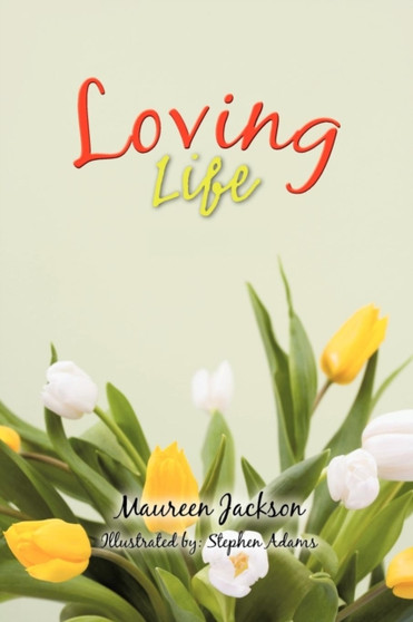 Loving Life by Maureen Jackson - Paperback