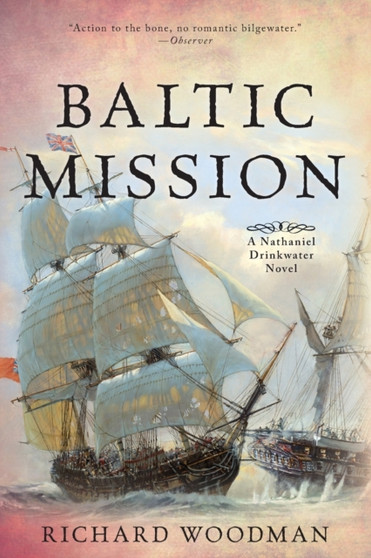 Baltic Mission : A Nathaniel Drinkwater Novel by Woodman Richard Woodman - Paperback