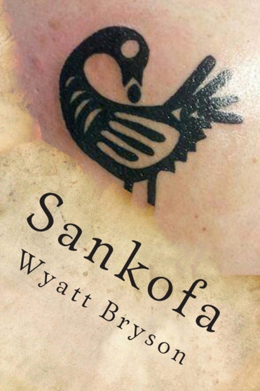 Sankofa by Wyatt Bryson - Paperback