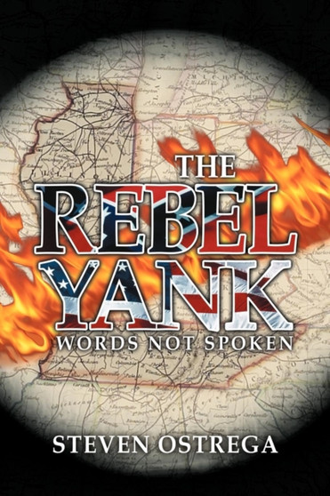 THE Rebel Yank by Steven Ostrega - Paperback