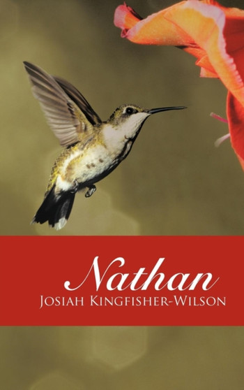 Nathan by Josiah Kingfisher-Wilson - Hardback