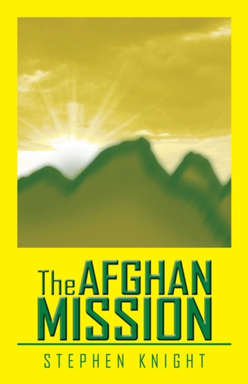 The Afghan Mission by Stephen Knight - Paperback