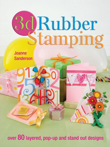 3D Rubber Stamping by Joanne Sanderson - Paperback
