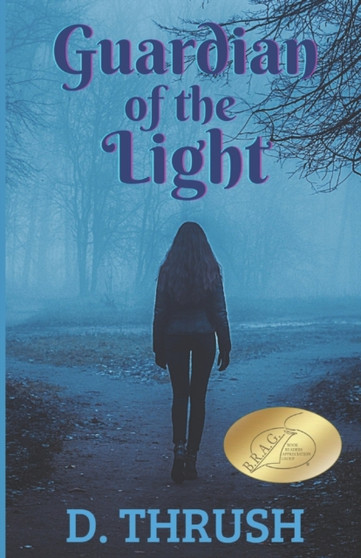 Guardian of the Light by D Thrush - Paperback