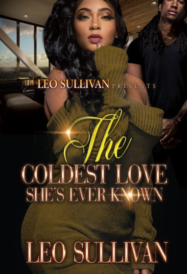 The Coldest Love She's Ever Known by Leo Sullivan - Paperback