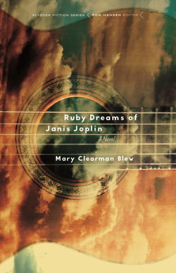 Ruby Dreams of Janis Joplin : A Novel by Mary Clearman Blew - Paperback