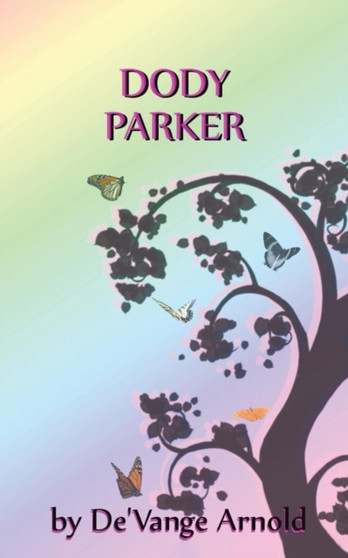 Dody Parker by De'vange Arnold - Paperback