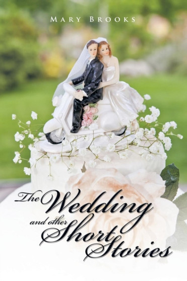 The Wedding and Other Short Stories by Mary Brooks - Paperback