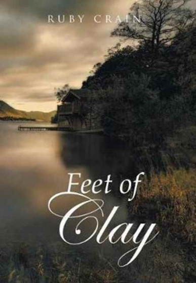 Feet of Clay by Ruby Crain - Hardback