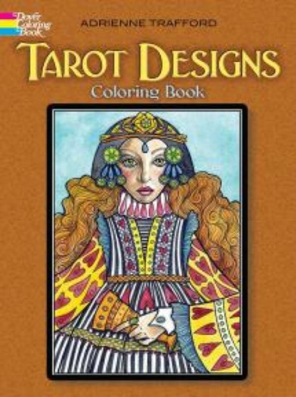 Tarot Designs Coloring Book by Adrienne Trafford - Paperback