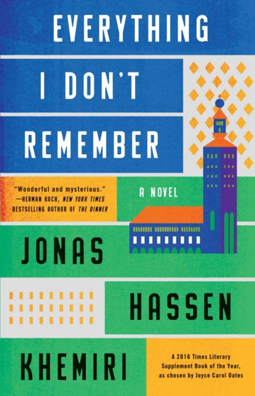 Everything I Don't Remember : A Novel by Jonas Hassen Khemiri - Paperback