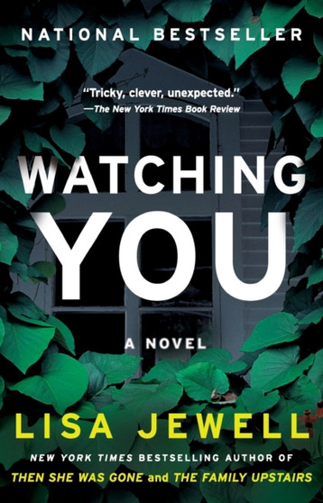 Watching You : A Novel by Lisa Jewell - Paperback