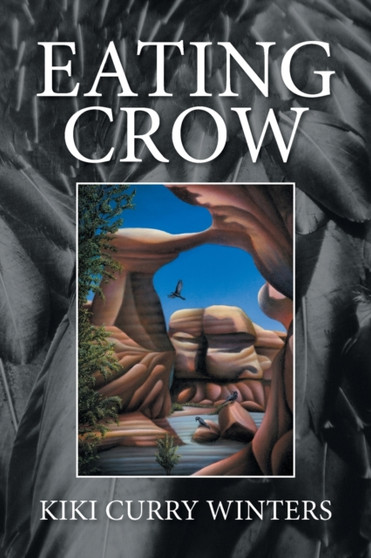 Eating Crow by Kiki Curry Winters - Paperback