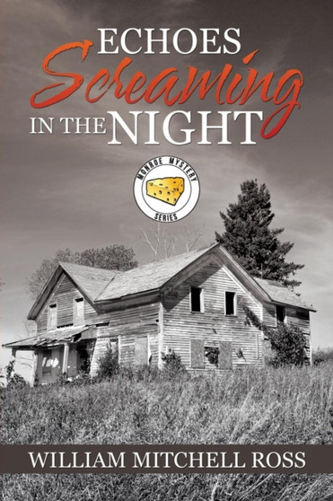 Echoes Screaming in the Night by William Mitchell Ross - Paperback