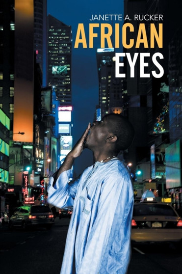 African Eyes by Janette a Rucker - Paperback
