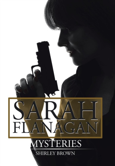 Sarah Flanagan Mysteries by Shirley Brown - Hardback
