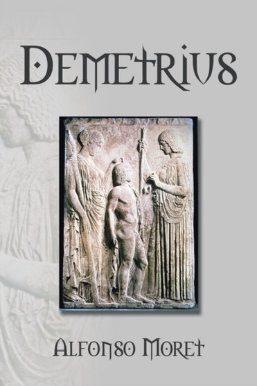 Demetrius by Alfonso Moret - Paperback