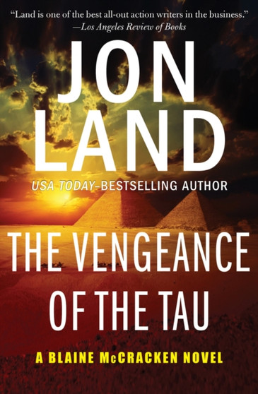 The Vengeance of the Tau by Jon Land - Paperback