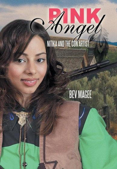 Pink Angel : Nitika and The Con Artist by Bev Magee - Hardback