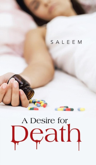 A Desire for Death by Saleem - Hardback