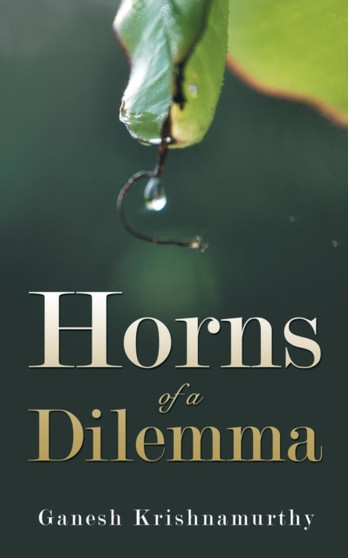 Horns of a Dilemma by Ganesh Krishnamurthy - Paperback