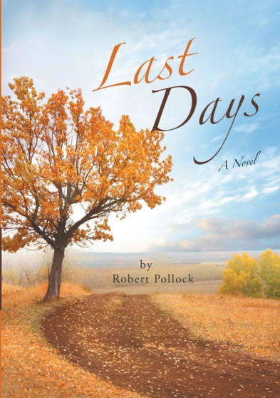 Last Days by Robert Pollock - Paperback