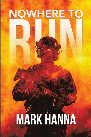 Nowhere to Run by Senior Lecturer Mark Hanna - Paperback
