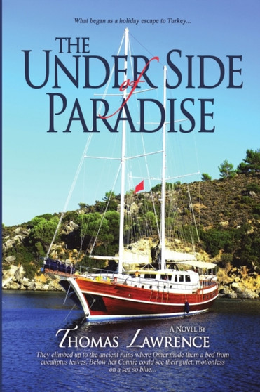 The Under Side of Paradise by Thomas Lawrence - Paperback