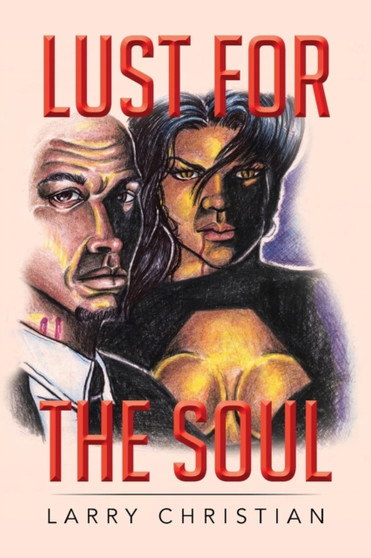 Lust for the Soul by Larry Christian - Paperback