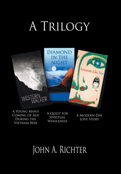 A Trilogy by John A Richter - Hardback