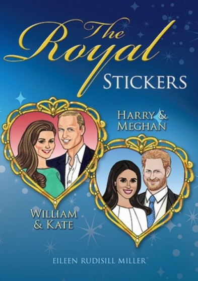 The Royal Stickers: William & Kate, Harry & Meghan by Eileen Miller - Paperback