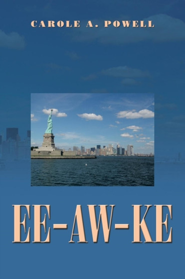 Ee-Aw-Ke by Carole A Powell - Paperback