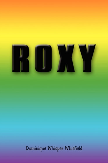 Roxy by Dominique Whisper Whitfield - Paperback