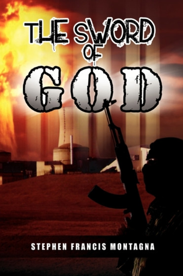 The Sword of God by Stephen Francis Montagna - Paperback