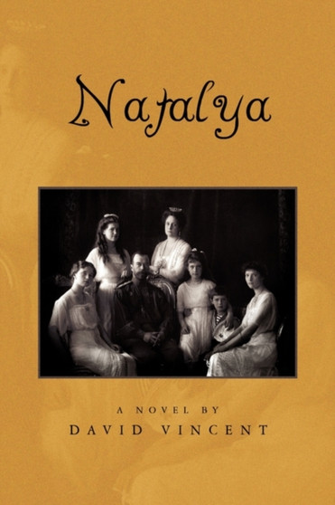 Natalya by Professor of Social History David Vincent - Hardback