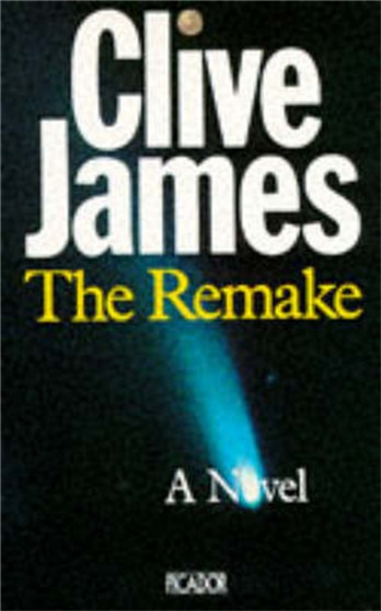 The Remake by Clive James - Paperback