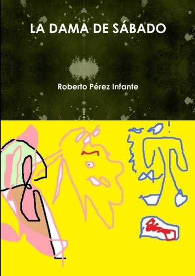 LA Dama De Sabado by Roberto Perez Infante - Paperback