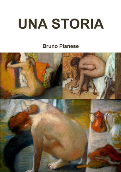 UNA Storia by Bruno Pianese - Paperback
