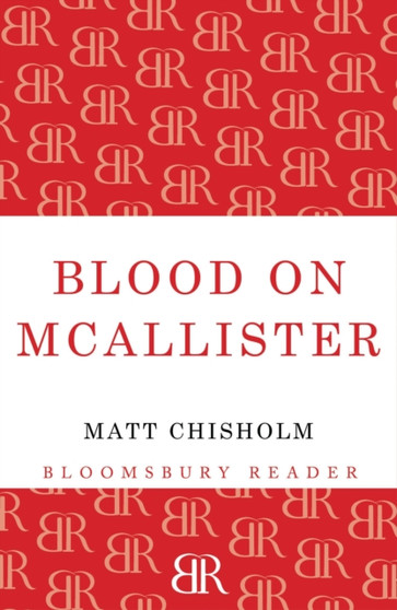 Blood on Mcallister by Matt Chisholm - Paperback