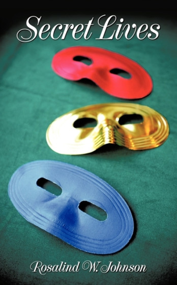 Secret Lives by Rosalind W. Johnson - Paperback