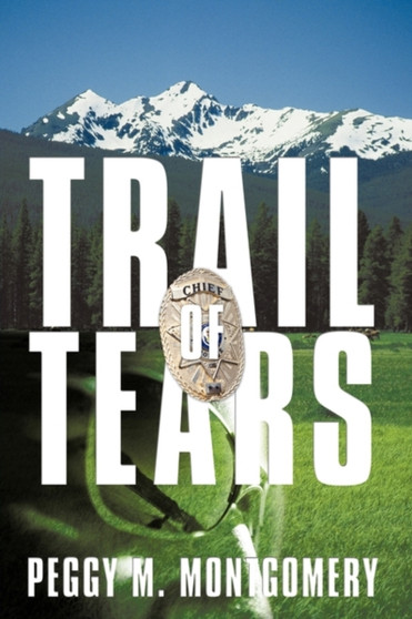 Trail of Tears by Peggy M. Montgomery - Hardback