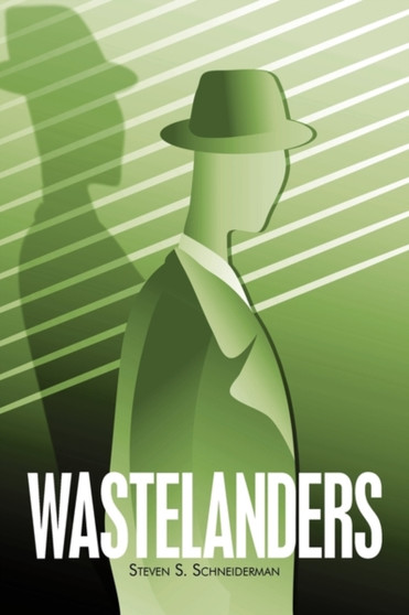 Wastelanders by Steven S. Schneiderman - Paperback