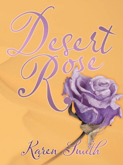 Desert Rose by Karen Smith - Paperback
