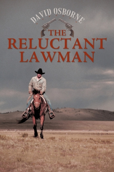The Reluctant Lawman by David Osborne - Paperback