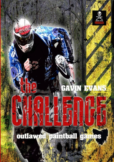 The Challenge - Outlawed Paintball Games by Gavin Evans - Paperback