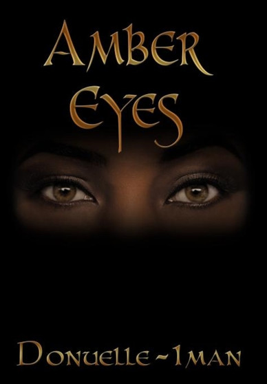 Amber Eyes by Donuelle-Iman - Hardback