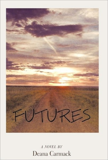 Futures by Deana Carmack - Paperback